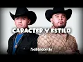 Hermanos Espinoza - Caracter Y Estilo (Letra/Lyric)