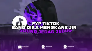 dj bang dika mengkane x drop kacau mania yang kalian cari cari yang fyp di tiktok