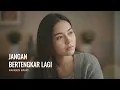 Lagu Jangan Bertengkar Lagi -  Kangen Band | Cover by Aini