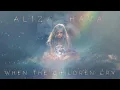 Download Lagu Aliza Hava - When the Children Cry (White Lion Cover – Official Music Video)