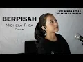 Lagu BERPISAH ( THE PANASDALAM BANK ) - MICHELA THEA COVER