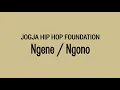 JOGJA HIP HOP FOUNDATION - Ngene / Ngono | Lirik