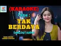Download Lagu Tak Berdaya Karaoke Nada Cewek | Karaoke Dangdut Official | Cover PA 600