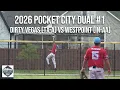 Dirty Vegas vs WestPoint - 2026 Pocket City Dual