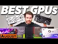 BEST Graphics Cards for Every Budget August 2026