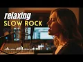 Lagu Slow Rock Music for Sleep \u0026 Focus – Relaxing Emotional Ballads