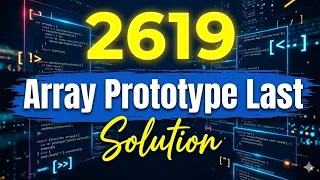 2619 Array Prototype Last JavaScript LeetCode Solution