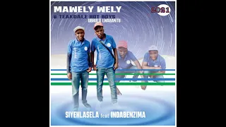 Download MAWELY WELY\u0026 TEAKDALE HOT BOYS SIYEHLASELA TRACK 4 MP3