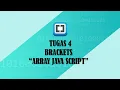 TUGAS 4 BRACKETS ARRAY