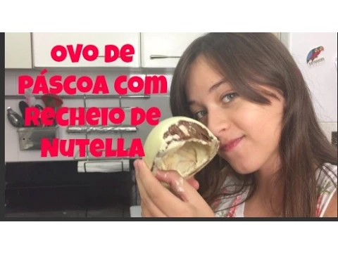 CAROL SANTINA OVO DE PÁSCOA COM RECHEIO DE NUTELLA