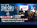 Download Lagu Mendengar Kabar dan Terlatih Patah Hati -The Rain