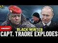 Lagu Capt. TRAORE 's BALLISTIC BLACK WINTER Hits cowards. NO AFRICAN WILL SKIP this.