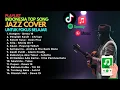 Lagu Jazz Fusion Santai • Cover Lagu Indonesia untuk Healing \u0026 Fokus