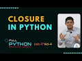 Python Unit17 5 Closure in python What is closure in python In Hindi Neeraj Sharma