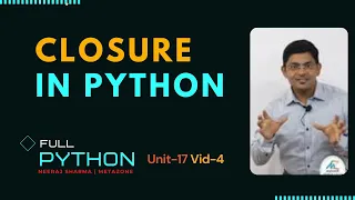 Python Unit17 5 Closure in python What is closure in python In Hindi Neeraj Sharma
