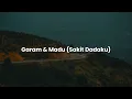 Download Lagu Garam \u0026 Madu (Sakit Dadaku),  Bunga Maaf (Lirik) Tenxi ft. Naykilla \u0026 Jemsii,  The Lantis | Mix…