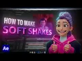Soft Shake Effect - After Effects Tutorial