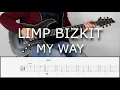 LIMP BIZKIT - MY WAY  | Guitar Cover Tutorial (FREE TAB)