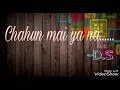 Lagu Chahun mai ya na.... Aashiqiu 2\