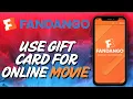 How to Use Fandango Gift Cards for Online Movie Purchases - Here s How To Do It