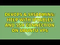 DevOps SysAdmins Help With IPtables And SSH Connection on Ubuntu VPS 2 Solutions