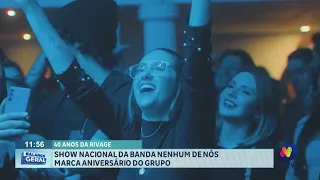 Rivage comemora 40 anos com show nacional da banda Nenhum de Nós