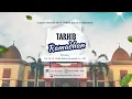 Lagu Tarhib Ramadhan | 22 Sya'ban 1447 H