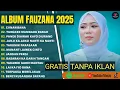 Download Lagu CIINAN BANA - FAUZANA FULL ALBUM TERBAIK 2025 - TUNGKEK MAMBAOK RABAH - LAGU POP MINANG TERBARU