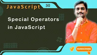 Special Operators in JavaScript - JavaScript Tutorial 30