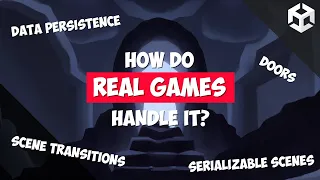 Handle Scene Transitions Doors and Persistence like a Commercial Game