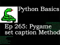 Python Basics Pygame Display Set Caption Method