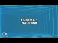Jazzy & Ankhoï - Closer To The Floor (Lyrics)