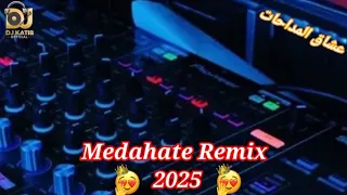 Rai Medahate Mix 2025 C Est Vrai L3achk Wa3ar بصح هو كثر Remix Dj Katib Officiel 