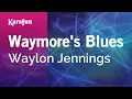 Lagu Karaoke Waymore's Blues - Waylon Jennings *