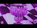 Lady Bee - Gang Gang (Feat. Dame1)