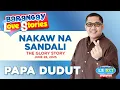Download Lagu NAKAW NA SANDALI - GLORY | Papa Dudut | Barangay Love Stories