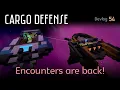 Encounters are Back Cargo Defense Devlog