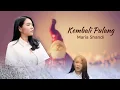 Download Lagu KEMBALI PULANG - MARIA SHANDI ( Official Lyrik Video )