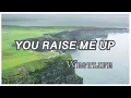 YOU RAISE ME UP (WESTLIFE) #1Hour #Lyrics #1시간듣기 #한글가사