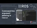 ROS Q A 146 - Command line argument passing in rosrun