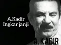 A. Kadir. Ingkar janji