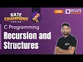 Recursion and Structures in C Programming GATE 2023 Computer Science CSE Preparation