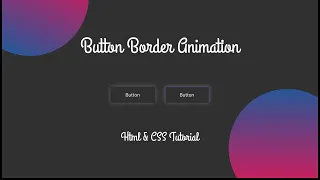 How To Add CSS Button Border Animation HTML CSS Hover Effect Source Code Included