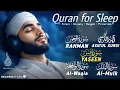 Lagu Quran for Sleep | Surah Yasin, Ayatul Kursi, Ar-rahman, Al-Waqia, Al-Mulk, | Ibadullah Bilgarami