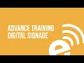 Advance Training Digital Signage