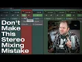 Download Lagu Don't Make This Stereo Mixing Mistake
