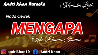 karaoke lirik versi andri khan mengapa nada cewek cipt rhoma irama