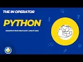 040 The in operator in Python Check if characters are in strings or items are in lists - 1 line