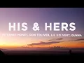 Download Lagu Internet Money - His \u0026 Hers (Lyrics) ft. Don Toliver, Lil Uzi Vert \u0026 Gunna