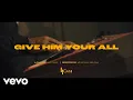 Download Lagu Ejike - Give Him Your All (Official Music Video)